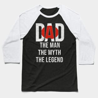 Japanese Dad The Man The Myth The Legend - Gift for Japanese Dad With Roots From Japanese Baseball T-Shirt